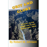 Grit and GLory: A Novel of the Lewis and Clark Expedition, 1804
