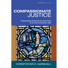 Compassionate Justice: An Interdisciplinary Dialogue with Two Gospel Parables on Law, Crime, and Restorative Justice