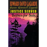 Justice Served: Babies for Sale