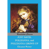 Just David AND Pollyanna AND Pollyanna Grows Up