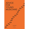 Advice for Young Musicians
