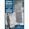 German-Balkan Entangled Histories in the Twentieth Century