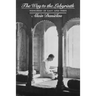 The Way to the Labyrinth: Memories of East and West