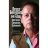 Bruce Beresford on Film (hardback): Interviews, Chronicles, Statements