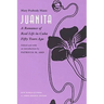 Juanita: A Romance of Real Life in Cuba Fifty Years Ago,