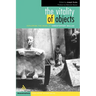 The Vitality of Objects: Exploring the Work of Christopher Bollas