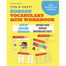 Fun and Easy! Korean Vocabulary Quiz Workbook: Learn Over 400 Korean Words With Exciting Practice Exercises