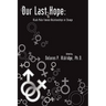 Our Last Hope: Black Male-Female Relationships in Change