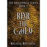 Reyr the Gold: A Slow Burn Fantasy Series