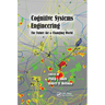 Cognitive Systems Engineering: The Future for a Changing World
