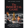 The Immortal Game