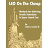 LEO on the Cheap: Methods for Achieving Drastic Reductions in Space Launch Costs