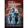 OSS: Office of Supernatural Services