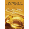 Duplicity: Double Life Drama