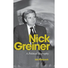 Nick Greiner: A Political Biography