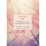 Working-Class Environmentalism: An Agenda for a Just and Fair Transition to Sustainability