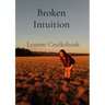 Broken Intuition: A collection of poems