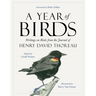 A Year of Birds: Writings on Birds from the Journal of Henry David Thoreau