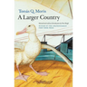 A Larger Country