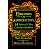 Horrors & Abominations: 24 Tales Of The Cthulhu Mythos
