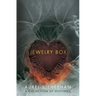 Jewelry Box: A Collection of Histories