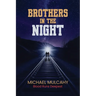 Brothers in the Night