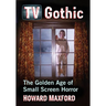 TV Gothic: The Golden Age of Small Screen Horror
