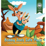 Bobby Joe's Safe Place: Courage: Book 1 of 3