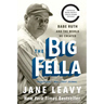 The Big Fella: Babe Ruth and the World He Created
