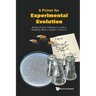A Primer for Experimental Evolution
