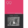 99: A short story about loss, sexual abuse, Anorexia Nervosa, and recovery
