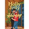 Holly Jolly Heresy