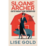 Sloane Archer Gets What She Deserves