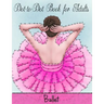 Dot to Dot Book for Adults: Ballet