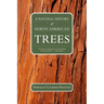 A Natural History of North American Trees