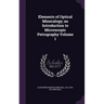 Elements of Optical Mineralogy; an Introduction to Microscopic Petrography Volume 1