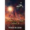 A Bellicose Dance