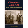 Chambers V. Florida and the Criminal Justice Revolution