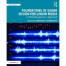 Foundations in Sound Design for Linear Media: A Multidisciplinary Approach
