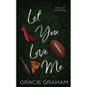 Let You Love Me