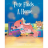 Pete Finds A Home