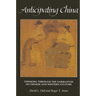 Anticipating China: Thinking through the Narratives of Chinese and Western Culture