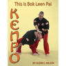 This Is Bok Leen Pai Kenpo
