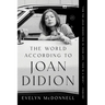 The World According to Joan Didion