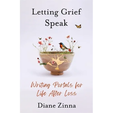 Letting Grief Speak: Writing Portals for Life After Loss