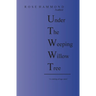Under The Weeping Willow Tree