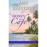 Honey Bay Cafe: Afternoon Shadows