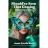 Should've Seen That Coming: Navigating the In-Between Moments of Acceptance, Surrender, and Resilience