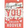 Regretting You