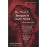The Church Struggle in South Africa: Twenty-Fifth Anniversary Edition